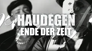 Haudegen - Ende der Zeit (Offizielles Video)