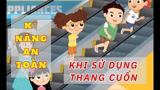 DẠY CON CÁCH SỬ DỤNG THANG CUỐN AN TOÀN | KỸ NĂNG AN TOÀN CHO BÉ