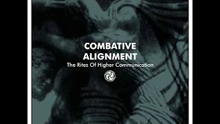 Combative alignment - 2003 - The ritez of higher communication [ritual dark ambient]