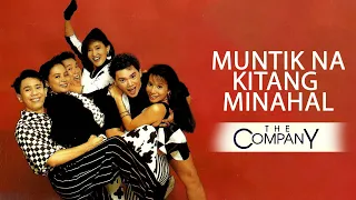 The Company - Muntik Na Kitang Minahal (Official Audio)