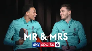 Who is Jurgen Klopp's favourite - Trent or Robbo? | Mr & Mrs