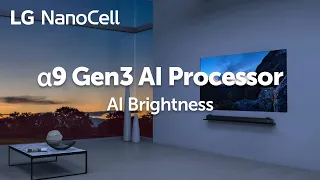 2020 LG NanoCell powered by a9 Gen3 AI Processor l AI Brightness