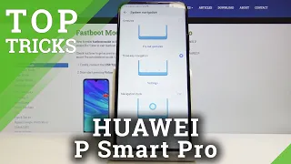 Tips & Tricks for HUAWEI P Smart Pro – Super Features & Apps