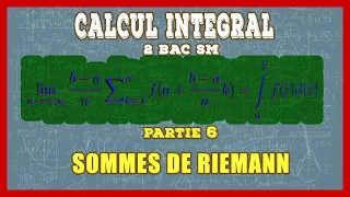 Calcul intégral 2 bac SM cours et exercices corrigés  - partie 6 : Sommes de Riemann (S_n) et (s_n)