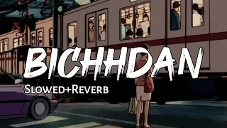 Bichhadan - Slowed & Reverb | Son Of Sardar | Indian Lofi | Rahat Fateh Ali Khan| Text4Music