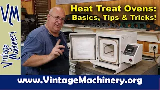 Hot Shot Heat Treat Ovens: Heat Treat Oven Basics, Tips and Tricks
