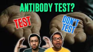 Should you take a COVID-19 antibody test? | Let's Talk About #73