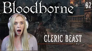 My First Boss, The Cleric Beast! - First Time playing Bloodborne! (2)