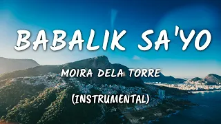 Babalik Sa'yo - Moira Dela Torre | Instrumental