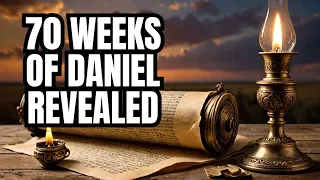 Unlocking Daniel's 70 Weeks: Decoding End Time Prophecy