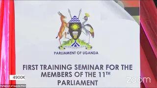 1st Training Seminar for Members of the 11th Parliament of Uganda