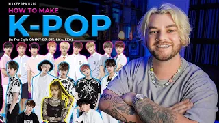 How To Make A K-Pop Song (NCT 127, BTS, EXO, Lisa, MONSTA X) | Make Pop Music