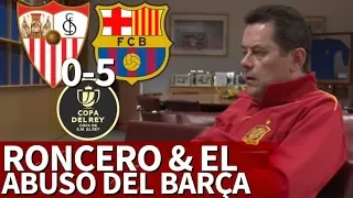 Sevilla 0-5 Barcelona | Roncero y los goles del Barça en la Final de Copa 2018 | Diario AS