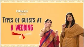 Types Of Guests At A Wedding - POPxo