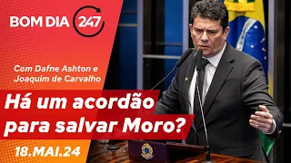 Bom dia 247: Há um acordão para salvar Moro? (18.5.24)