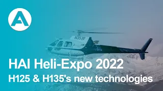 HAI Heli-Expo 2022 - New technologies for single-engine helicopters