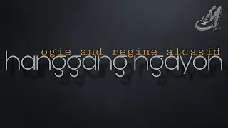 HANGGANG NGAYON [ OGIE | REGINE ALCASID ] KARAOKE | MINUS ONE