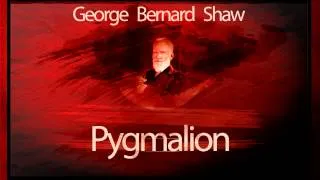 Pygmalion (1956) - George Bernard Shaw