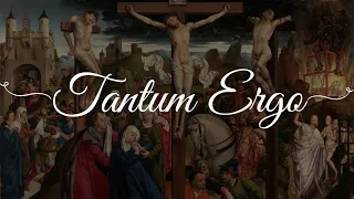 Tantum Ergo Sacramentum - Gregorian Chant