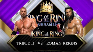 WWE King Of The Ring Match - Triple H Vs Roman Reigns | WWE2k23