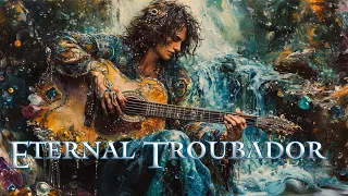 Eternal Troubadour - Beautiful Acoustic Guitar Ambient Music