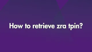 How to retrieve zra tpin