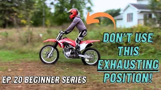 How To Comfortably Stand While Riding A Dirt Bike On Trails [Ep20]