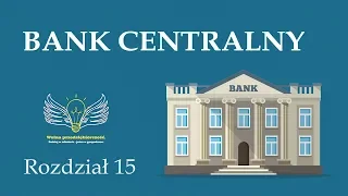 15. Bank centralny | Wolna przedsiębiorczość - dr Mateusz Machaj