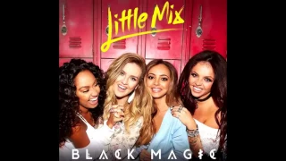 Little Mix - Black Magic (LuvBug Remix)