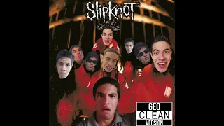 SLIPKNOT: Eyeless - Geo Clean Version