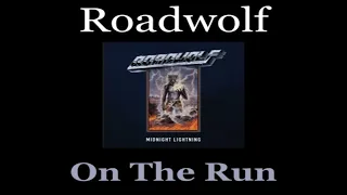 Roadwolf - On the Run - Lyrics - Tradução pt-BR