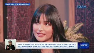 Liza Soberano, pinabulaanang hindi na nakakakuha ng komisyon si Ogie Diaz nitong... | Saksi