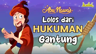 CERDIK! Kisah Abu Nawas Lolos dari hukuman Gantung | Kisah Teladan Nabi | Cerita Anak Islami