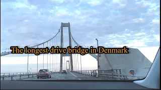 THE LONGEST GREAT BELT IN DENMARK || THE LONG DRIVE BRIDGE