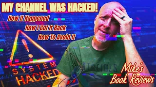 My Channel Was Hacked! | How It Happened, How I Got It Back, and How to Avoid It