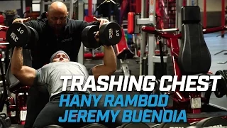 Trashing Chest With Hany Rambod And Jeremy Buendia