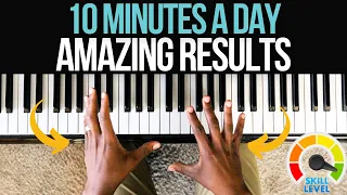 The PERFECT 10 Minute Piano Practice Routine For BUSY Adults - Beginner Friendly!