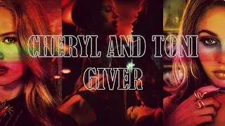 Cheryl and Toni-Choni- Giver (season1-3x15)+deleted scenes