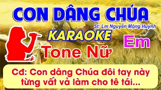 Con Dâng Chúa Karaoke Tone Nữ - (St: Lm Nguyễn Mộng Huỳnh) -Con dâng Chúa đôi tay này từng vất vả...