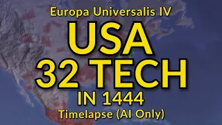 EU4 Timelapse | 32 Tech USA in 1444 | 'Merica