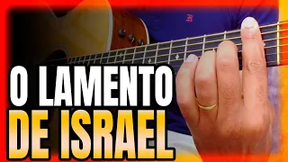Fingerstyle - Solo Violão - O LAMENTO DE ISRAEL (CHORA ISRAEL) - [Rhaniel Gregory Music]