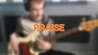 Praise - Elevation Worship | BASS COVER