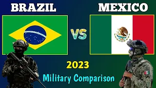 Brazil vs Mexico Military Power Comparison 2023 | Mexico vs Brazil Military Comparison 2023