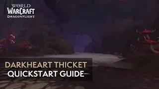 Darkheart Thicket Mythic Quickstart Guide