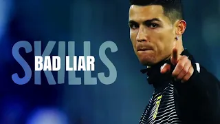Cristiano Ronaldo►Bad Liar - Imagine Dragons • Skills & Goals |HD