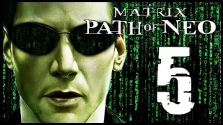 The Matrix: Path of Neo Walkthrough Part 5 (PS2, XBOX, PC)