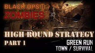 Part 1: Town | High Round Strategy | Black Ops 2 Zombies