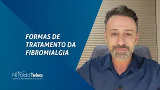 FORMAS DE TRATAMENTO DA FIBROMIALGIA