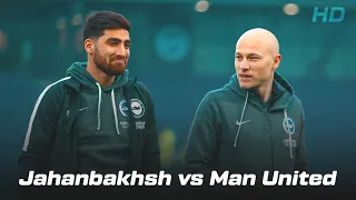 Alireza Jahanbakhsh vs Manchester United