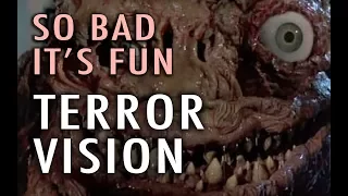 So Bad It's Fun: TerrorVision (1986)